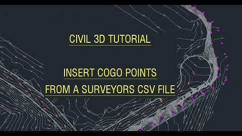 Civil 3D Tutorial - Insert COGO points from a surveyors CSV file