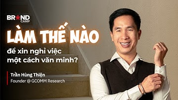 Làm thế nào để xin nghỉ việc một cách văn minh? | Trần Hùng Thiện