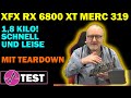 XFX RX 6800 XT Merc 319 16GB im Test – Schwerer Brocken für harte Aufgaben - Benchmarks & Teardown!