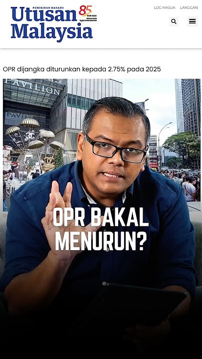 OPR bakal menurun pada tahun 2025 ke 2.75%?