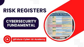 Mastering Risk Registers in Cybersecurity