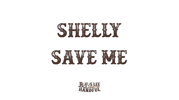 Rufus Lee and The Handful  Shelly Save Me (Live in...