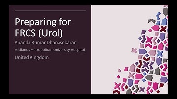 FRCS (Urol) Part 2 Preparation - Introduction