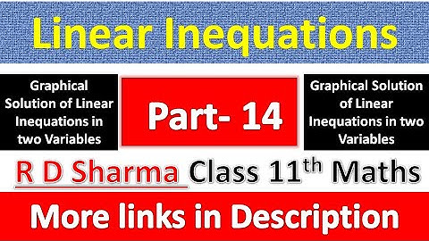 Linear Inequations | Class 11th Maths R D Sharma Solution | Dhanpat Rai Publication | Part 14