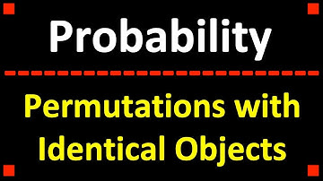 Permutations with Identical Objects