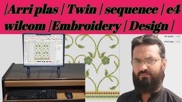 How to make |Arri plas | Twin | sequence | e4 | wilcom |Embroidery | Design |