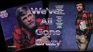 Johnny Paycheck - We've All Gone Crazy (1982)
