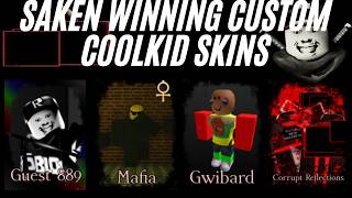 SAKEN WINNING WITH CUSTOM COOLKID SKINS