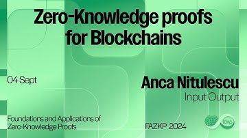 Anca Nitulescu, Zero-Knowledge proofs for Blockchains