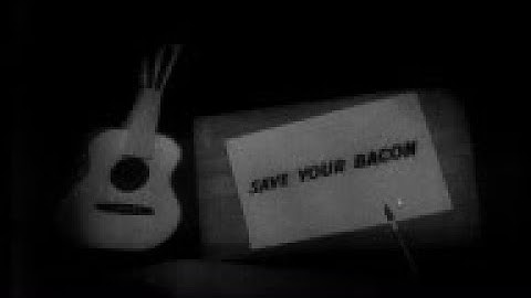 TRAILER: SAVE YOUR BACON -