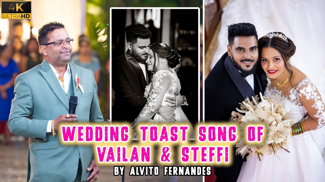 Vailan & Steffi - Wedding Toast Song By Alvito Fernandes | New Konkani Toast Song