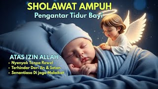 SHOLAWAT MERDU PENGANTAR TIDUR | Lagu Sholawat 🎶 Untuk Bayi  Agar Tenang, Nyenyak & Berkah