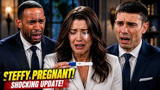SHOCKING B B Twist Steffy Faces a Pregnancy Bombshell After Her Secret Night With Carter