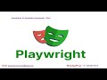 PLAYWRIGHT AUTOMATION( End - End Automation), Mobile @ : +91-8886894949