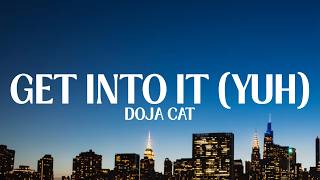 Doja Cat - Get Into It (Yuh) (Lyrics)
