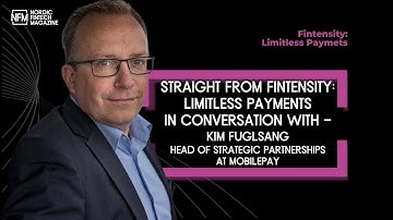 Fintensity: Limitless Payments - Kim Fuglsang, Head of Strategic Partnerships at Mobilepay