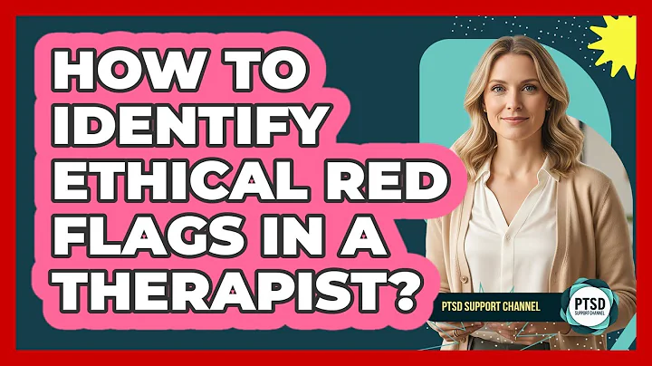How To Identify Ethical Red Flags In A Therapist?
