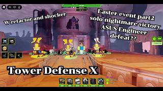 Easter event part2 solo nightmare victory ASUS Engineer defeat?? ( Tower Defense X )