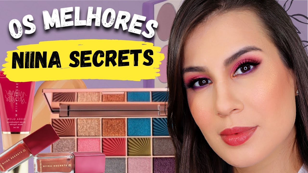 MEUS PRODUTOS FAVORITOS! Make Usando Produtos Niina Secrets Eudora
