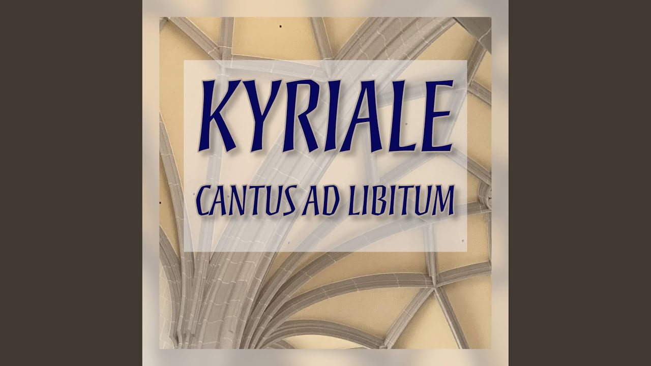 Kyriale - Cantus ad libitum - Kyrie 7 (Splendor aeterne)