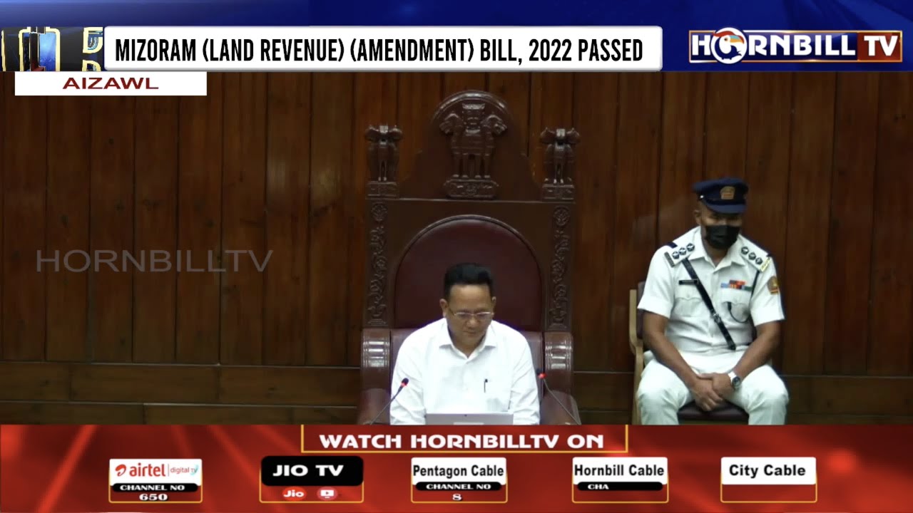 MIZORAM (LAND REVENUE) (AMENDMENT) BILL, 2022 PASSED