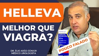 HELLEVA - REMÉDIO PARA DESEMPENHO SEXUAL POUCO FALADO - É MELHOR QUE VIAGRA? | Dr. Élio Arão Júnior