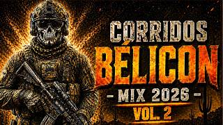 Corridos Bélicos 2026 Mix Vol. 2 🔥 Las 10 Más Pesadas del Momento | Sin Fronteras 🇲🇽🇺🇸 | Puro Poder