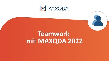 Teamwork mit MAXQDA 2022