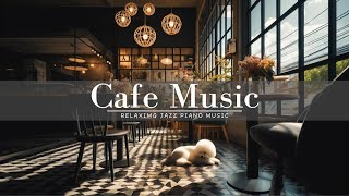 4 小時 | 爵士咖啡館 | 爵士樂和Bossa Nova音樂工作和學習 #2 #jazz #cafe #relexing