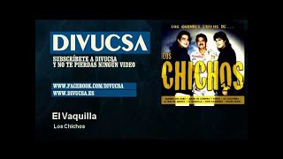 Los Chichos - El Vaquilla - Divucsa chords