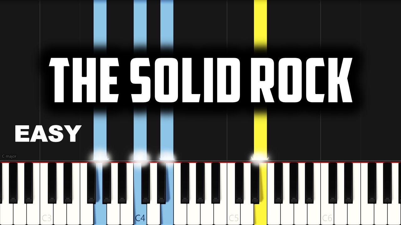 The Solid Rock Edward Mote and John B. Dykes