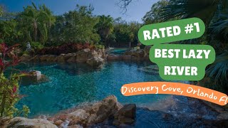 "Orlando’s Best Kept Secret: The Insane Lazy River at Discovery Cove” 