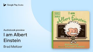 I am Albert Einstein by Brad Meltzer · Audiobook preview