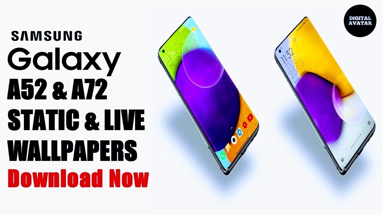 Samsung galaxy A52 & A72 static & Live wallpapers in Any Android