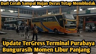 Update TerGress Terminal Purabaya Momen Libur Panjang, Meski Hujan Penumpang Tetap Membludak