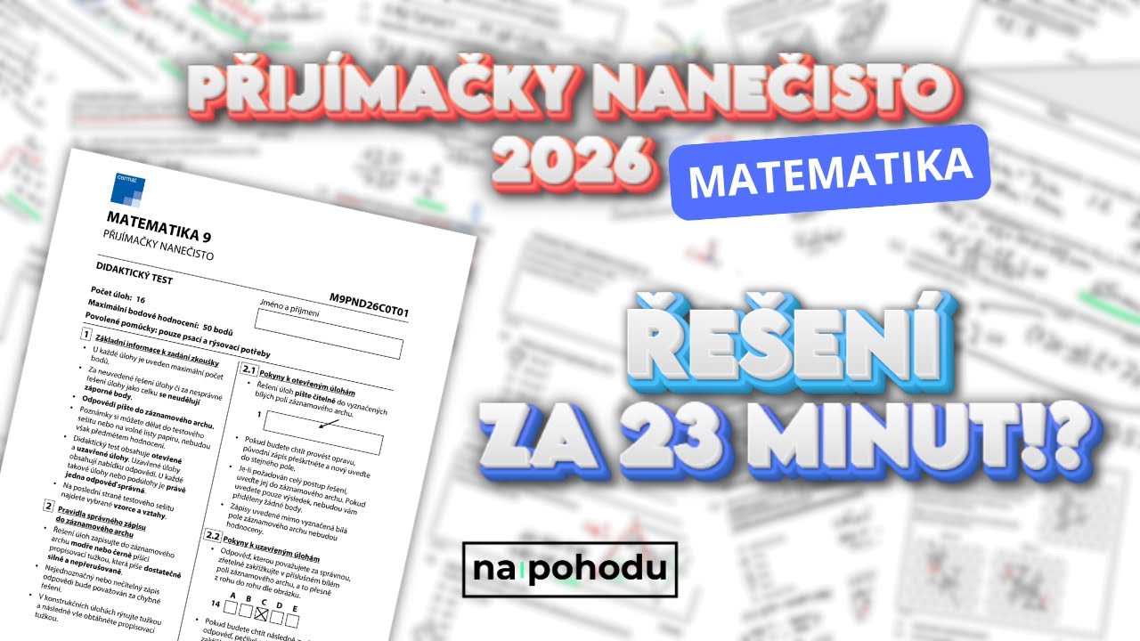 PŘIJÍMAČKY NANEČISTO 2026 - MATEMATIKA - ŘEŠENÍ S POSTUPEM
