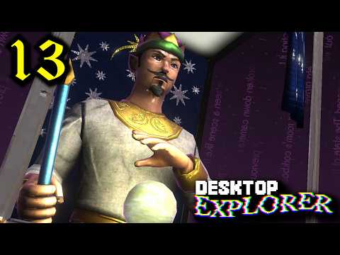 Don't Forget | Desktop Explorer Let's Play Part 13