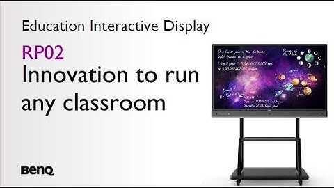 BenQ RP02 Innovation to run any classroom - Education Interactive Display