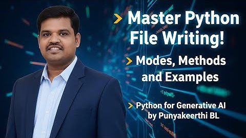 Master Python File Writing: Write, Append & Modify Files Easily | Python for Generative AI
