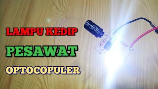 Cara Membuat Lampu Led Berkedip Seperti Lampu Pesawat  - Gampang Banget