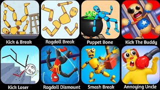 Kick & Break, Ragdoll Break , Smash Puppet, Kick Loser, Puppet Bone, Kick The Buddy