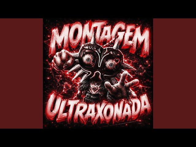 Montagem Ultraxonada (Ultra Slowed)