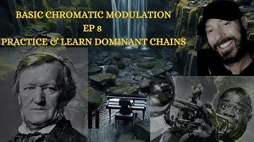 Basic Chromatic Modulation Ep 8 Dominant Chain Practice
