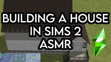 BUILDING A HOUSE IN SIMS 2 ASMR PART 1 - FOUNDATION & EXTERIOR | WHISPERED VOICEOVER