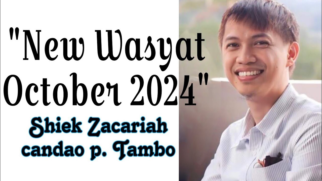 Shiek Zacariah candao p. Tambo | New Maranao Wasyat October 2024
