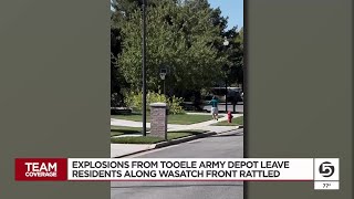 Explosions from Tooele Army Depot left residents along the Wasatch Front rattled
