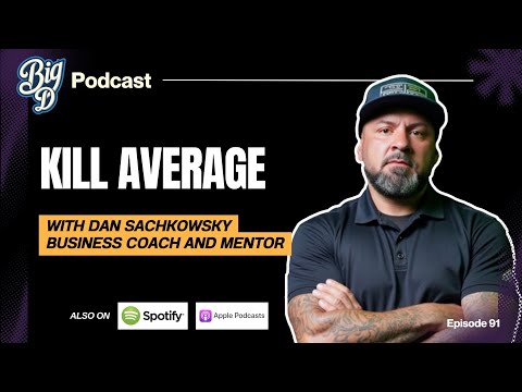 The Hidden Cost of Being Average (Why Most Entrepreneurs Never Break Through) | Big D Podcast Ep. 91