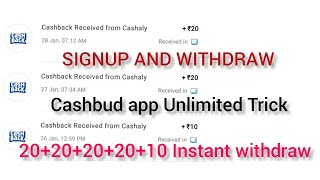 Just Signup bonus withdraw instant 20+20+20+10 withdraw free paytm cash earning app #cashbuddyapp