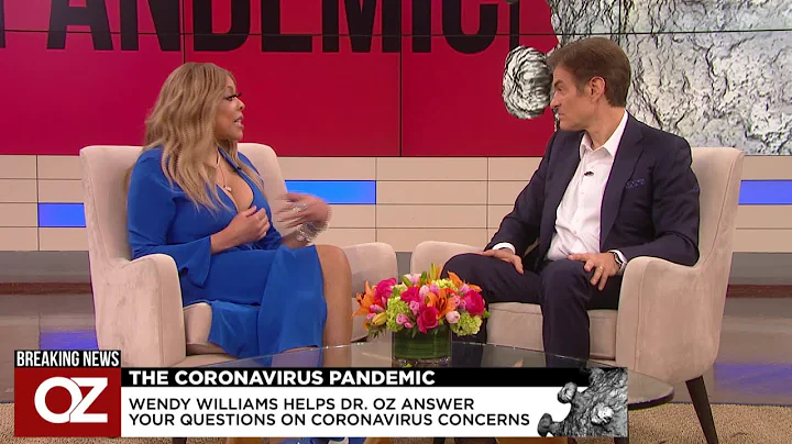 The Coronavirus Pandemic: Wendy Williams Helps Oz Answer Your Questions On Coronavirus Concerns