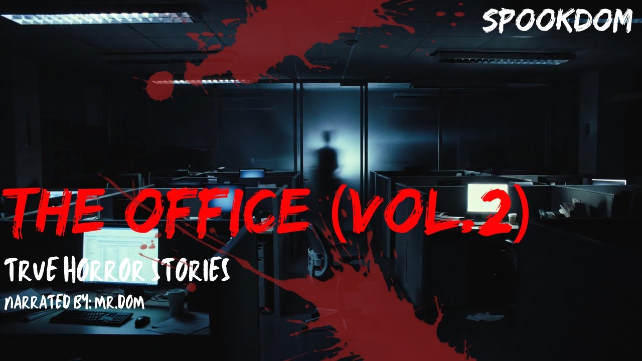 True Office Horror Stories Vol. 2 That Happened After Hours | SPOOKDOM